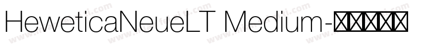 HeweticaNeueLT Medium字体转换